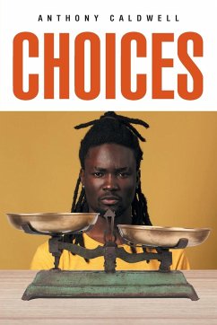 Choices - Caldwell, Anthony