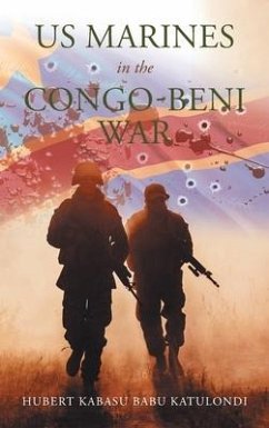 Us Marines in the Congo-Beni War - Katulondi, Hubert Kabasu Babu