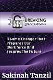 Breaking the Cyber Code