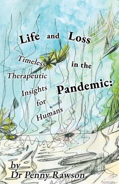 Life and Loss in the Pandemic - Rawson, Penny