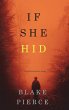 If She Hid (A Kate Wise Mystery-Book 4) - Bild 1