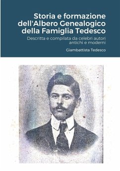 Storia e formazione dell'Albero Genealogico della Famiglia Tedesco - Tedesco, Giambattista