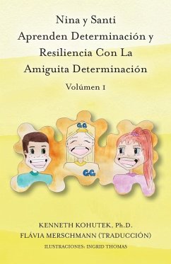 Cover Nina y Santi Aprenden Determinación y Resiliencia Con La Amiguita Determinación