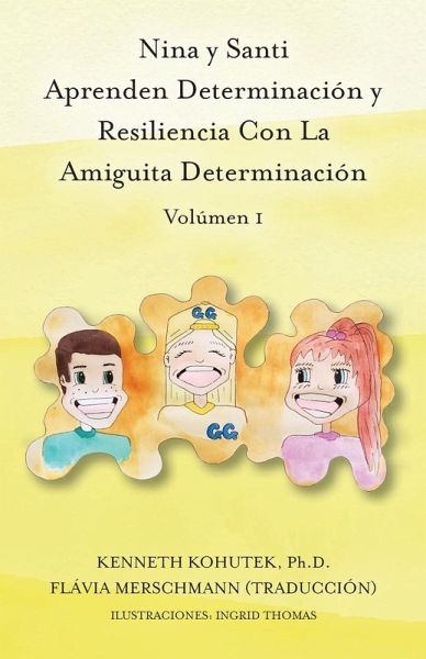 Nina y Santi Aprenden Determinación y Resiliencia Con La Amiguita Determinación Nina y Santi Aprenden Determinación y Resiliencia Con La Amiguita Determinación