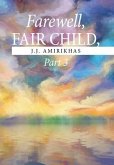Farewell, Fair Child, Part 3