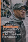Transitions: A Director's Journey and Motivational Handbook