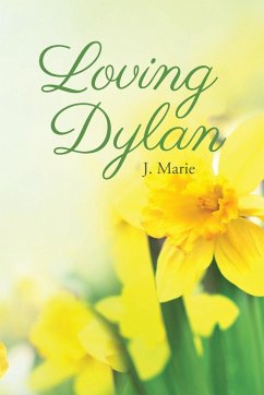 Loving Dylan - Marie, J. M