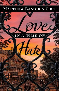 Love in a Time of Hate - Cost, Matthew Langdon