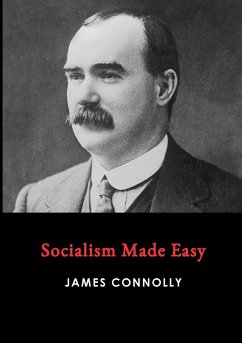 Socialism Made Easy - Connolly, James