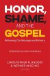 Honor, Shame, and the Gospel - Bild 1