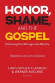 Honor, Shame, and the Gospel