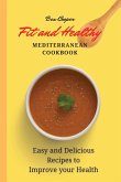 Fit and Healthy Mediterranean Cookbook Fit and Healthy Mediterranean Cookbook
