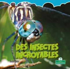 Des Insectes Incroyables (Incredible Insects) - Hicks, Kelli