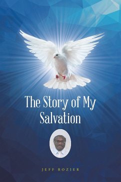 The Story of My Salvation - Rozier, Jeff
