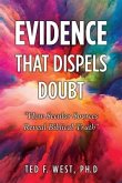 Evidence That Dispels Doubt: "How Secular Sources Reveal Biblical Truth"