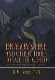 Dragon's Fire and Other Tools to Save the World