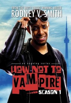 How Not to Vampire - Season 1 - Smith, Rodney V