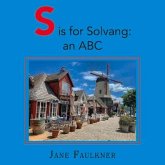 S Is for Solvang: An ABC