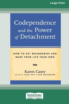 Codependence and the Power of Detachment (16pt Large Print Edition) - Casey, Karen