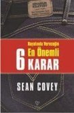 Hayatinda Verecegin En Önemli 6 Karar