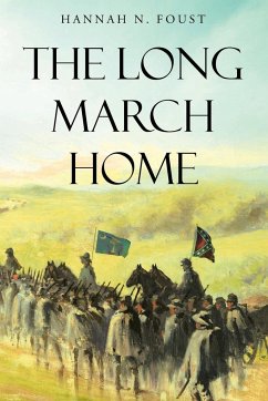 The Long March Home - Foust, Hannah N.