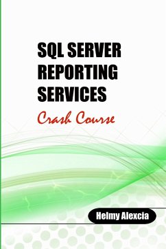SQL Server Reporting Services Crash Course - Alexcia, Helmy