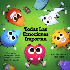 Todas Las Emociones Importan - Sreekanth, Sashi; Sreekanth, Chakra