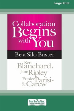 Collaboration Begins with You - Blanchard, Ken; Ripley, Jane; Parisi-Carew, Eunice