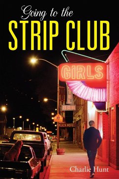 Going to the Strip Club - Hunt, Charlie