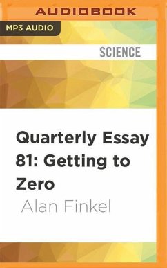 Quarterly Essay 81: Getting to Zero: Australia's Energy Transition - Finkel, Alan