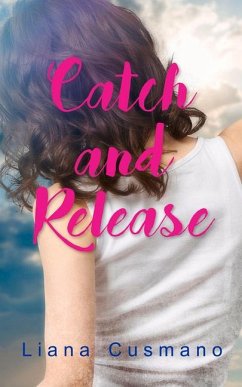 Catch and Release: Volume 198 - Cusmano, Liana