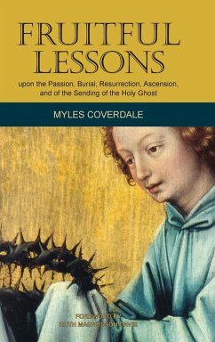Cover Fruitful Lessons upon the Passion, Burial, Resurrection, Ascension, and of the Sending of the Holy Ghost