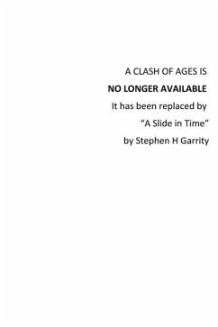 A Clash of Ages - Garrity, Stephen H.