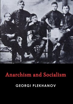 Anarchism and Socialism - Plekhanov, Georgi
