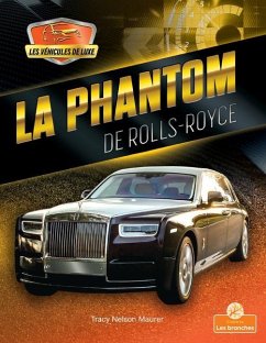 La Phantom de Rolls-Royce (Phantom by Rolls-Royce) - Maurer, Tracy Nelson