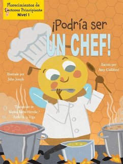 ¡Podría Ser Un Chef! (I Could Bee a Chef!) - Culliford, Amy