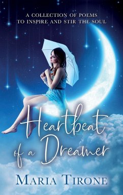 Heartbeat of A Dreamer - Tirone, Maria