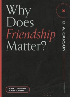 Why Does Friendship Matter? - Firestone, Chris L; Pierce, Alex H