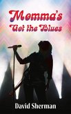 Momma's Got the Blues: Volume 196