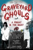 Graveyard Ghouls for a Fright in the Night (eBook, ePUB)
