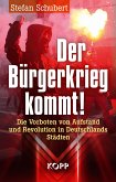 Der Bürgerkrieg kommt! (eBook, ePUB)