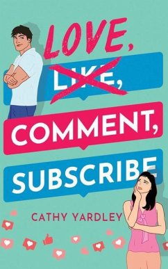 Love, Comment, Subscribe - Yardley, Cathy