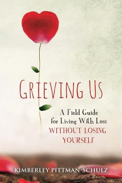 Grieving Us - Pittman-Schulz, Kimberley