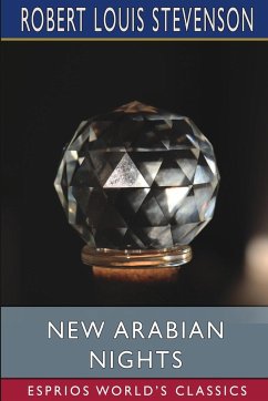 New Arabian Nights (Esprios Classics) - Stevenson, Robert Louis