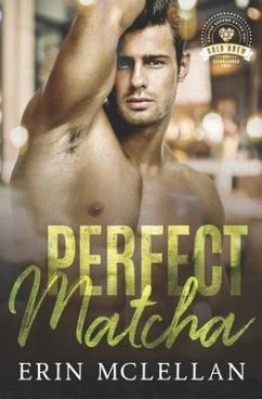 Perfect Matcha: Bold Brew Book 3 - McLellan, Erin