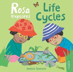 Rosa Explores Life Cycles - Spanyol, Jessica
