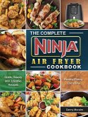 The Complete Ninja Air Fryer Cookbook