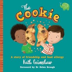 The Cookie: A story of friendship and food allergy - Grimshaw, Kath