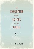 The Evolution of the Gospel in the Bible