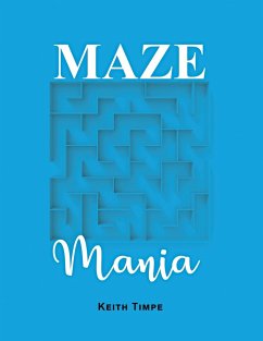 Maze Mania - Timpe, Keith